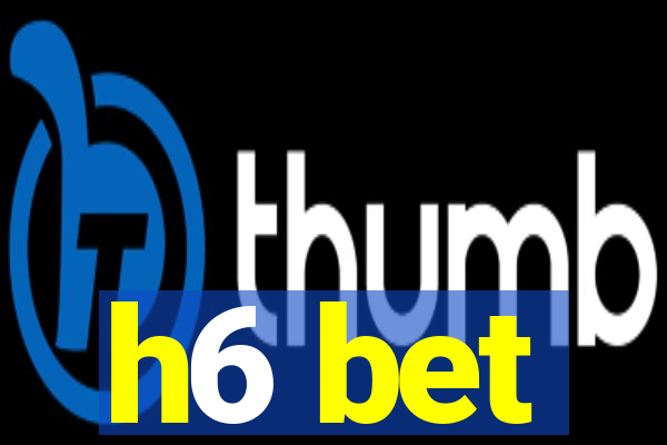 h6 bet